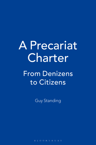 Cover image: A Precariat Charter 1st edition 9781472505750