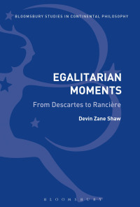 表紙画像: Egalitarian Moments: From Descartes to Rancière 1st edition 9781350037878