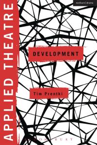 Cover image: Applied Theatre: Development 1st edition 9781472509864