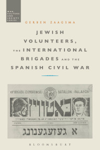 Imagen de portada: Jewish Volunteers, the International Brigades and the Spanish Civil War 1st edition 9781350090064