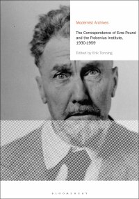 Cover image: The Correspondence of Ezra Pound and the Frobenius Institute, 1930-1959 1st edition 9781472506511