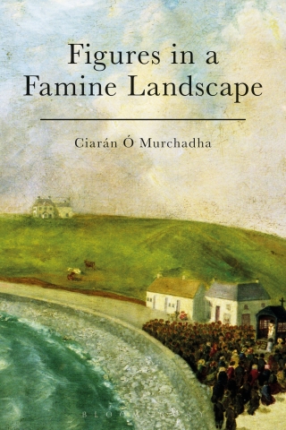 Cover image: Figures in a Famine Landscape 1st edition 9781472511553