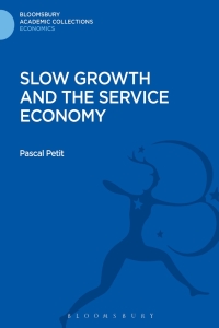 Cover image: Slow Growth and the Service Economy 1st edition 9781472506351