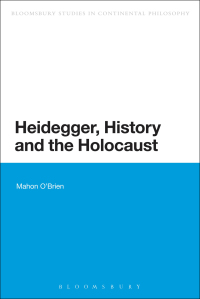 Cover image: Heidegger, History and the Holocaust 1st edition 9781350007925