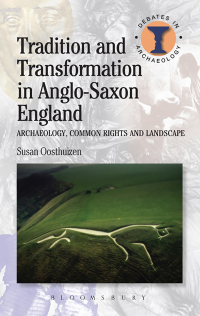 Imagen de portada: Tradition and Transformation in Anglo-Saxon England 1st edition 9781472507273