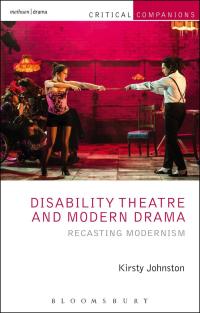 Omslagafbeelding: Disability Theatre and Modern Drama 1st edition 9781408184493