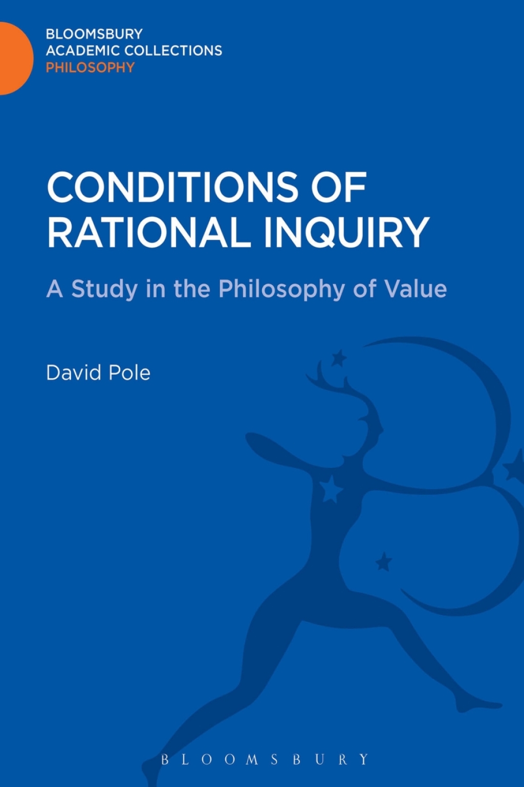 Conditions of Rational Inquiry A Study in the Philosophy of Value 1st Edition