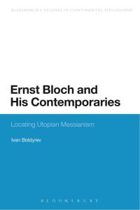 Imagen de portada: Ernst Bloch and His Contemporaries 1st edition 9781474242066
