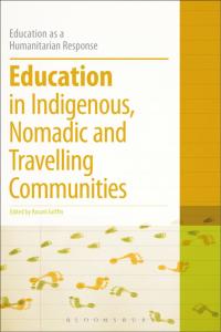 Imagen de portada: Education in Indigenous, Nomadic and Travelling Communities 1st edition 9781472513144