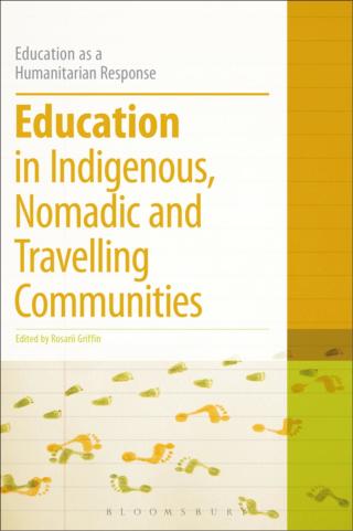 Cover image: Education in Indigenous, Nomadic and Travelling Communities 1st edition 9781472513144