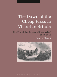 Cover image: The Dawn of the Cheap Press in Victorian Britain 1st edition 9781474243322