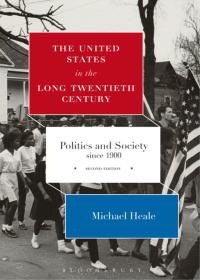Cover image: The United States in the Long Twentieth Century 2nd edition 9781472509277