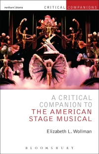 Imagen de portada: A Critical Companion to the American Stage Musical 1st edition 9781472513250