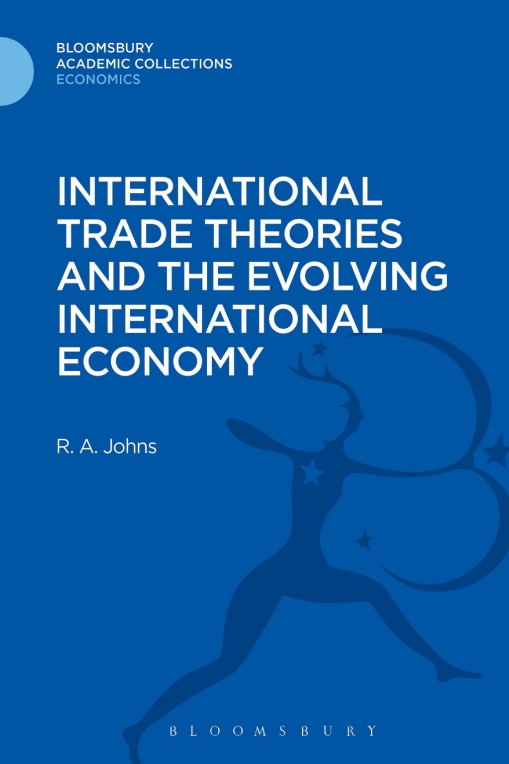 International Trade Theories and the Evolving International Economy 1st Edition