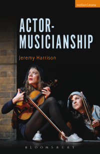 Cover image: Actor-Musicianship 1st edition 9781472509635