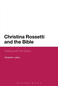 Omslagafbeelding: Christina Rossetti and the Bible 1st edition 9781350003729