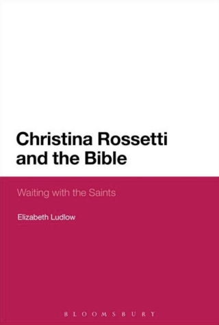 Cover image: Christina Rossetti and the Bible 1st edition 9781350003729