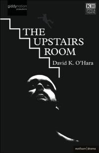 Cover image: The Upstairs Room 1st edition 9781472515100