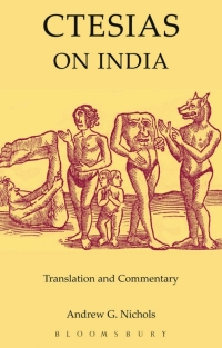 Titelbild: Ctesias: On India 1st edition 9781853997426