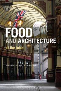 Cover image: Food and Architecture 1st edition 9780857856852