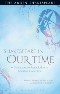 Imagen de portada: Shakespeare in Our Time 1st edition 9781472520418
