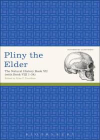 Cover image: Pliny the Elder: The Natural History Book VII (with Book VIII 1-34) 1st edition 9781472535665