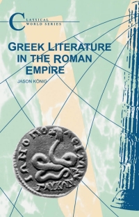 表紙画像: Greek Literature in the Roman Empire 1st edition 9781853997136