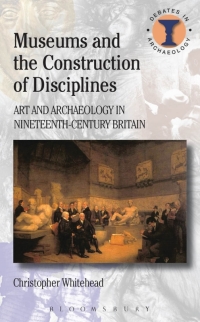 表紙画像: Museums and the Construction of Disciplines 1st edition 9780715635087