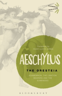 Cover image: The Oresteia 1st edition 9781472526793