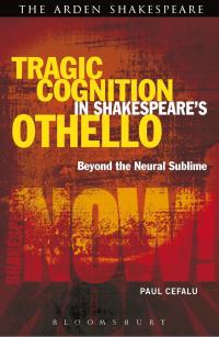 Imagen de portada: Tragic Cognition in Shakespeare's Othello 1st edition 9781472523464