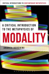 Imagen de portada: A Critical Introduction to the Metaphysics of Modality 1st edition 9781472525260