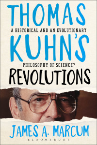 صورة الغلاف: Thomas Kuhn's Revolutions 1st edition 9781472530493