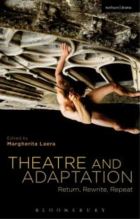 Omslagafbeelding: Theatre and Adaptation 1st edition 9781408184721