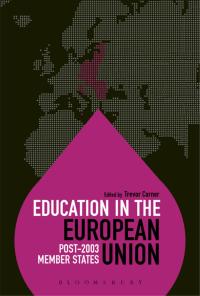 Cover image: Education in the European Union: Post-2003 Member States 1st edition 9781350016781