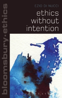 Imagen de portada: Ethics Without Intention 1st edition 9781472523006