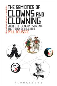 Cover image: The Semiotics of Clowns and Clowning 1st edition 9781472532787
