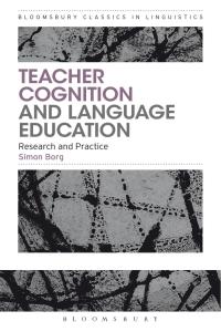صورة الغلاف: Teacher Cognition and Language Education 1st edition 9781472532060