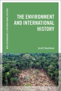 Cover image: The Environment and International History 1st edition 9781472525055