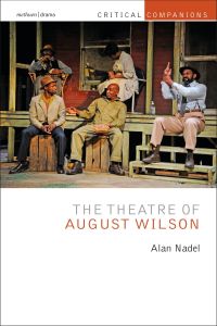 Cover image: The Theatre of August Wilson 1st edition 9781472534439