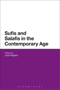 Cover image: Sufis and Salafis in the Contemporary Age 1st edition 9781350012387