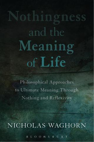 Cover image: Nothingness and the Meaning of Life 1st edition 9781472531810