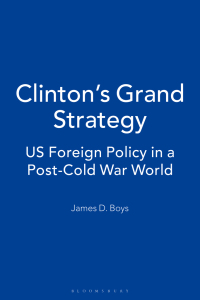 Imagen de portada: Clinton's Grand Strategy 1st edition 9781472524270