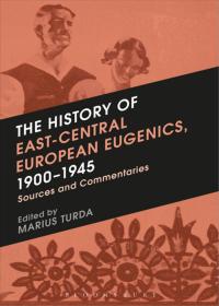 Imagen de portada: The History of East-Central European Eugenics, 1900-1945 1st edition 9781472531759