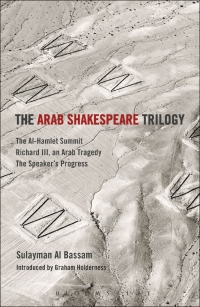Cover image: The Arab Shakespeare Trilogy 1st edition 9781472526489