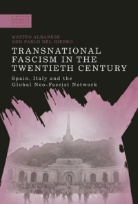 Immagine di copertina: Transnational Fascism in the Twentieth Century 1st edition 9781350063846