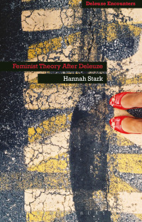 Titelbild: Feminist Theory After Deleuze 1st edition 9781472529220