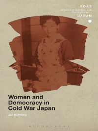 Omslagafbeelding: Women and Democracy in Cold War Japan 1st edition 9781474269278