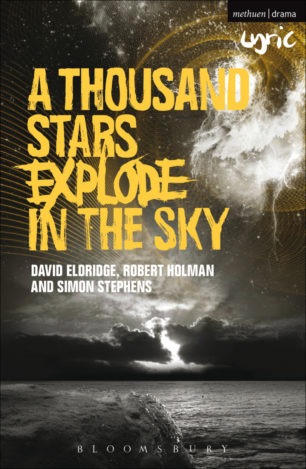 A Thousand Stars Explode in the Sky 1st Edition