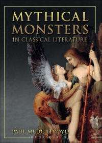 表紙画像: Mythical Monsters in Classical Literature 1st edition 9780715636275