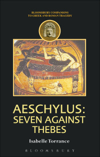 Cover image: Aeschylus: Seven Against Thebes 1st edition 9780715634660